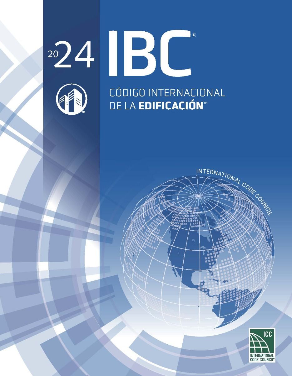 International Building Code 2024 Spanish Edition (IBC 2024) – Código Internacional de la Edificación en Español