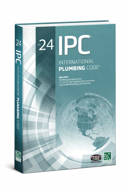 International Plumbing Code 2024 Edition for Plumbers, Inspectors, and Apprentices