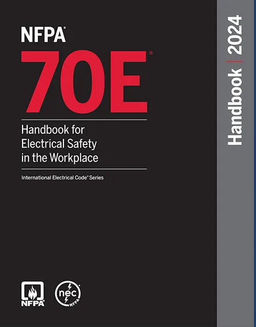 NFPA 70E Handbook For Electrical Safety in the Workplace
