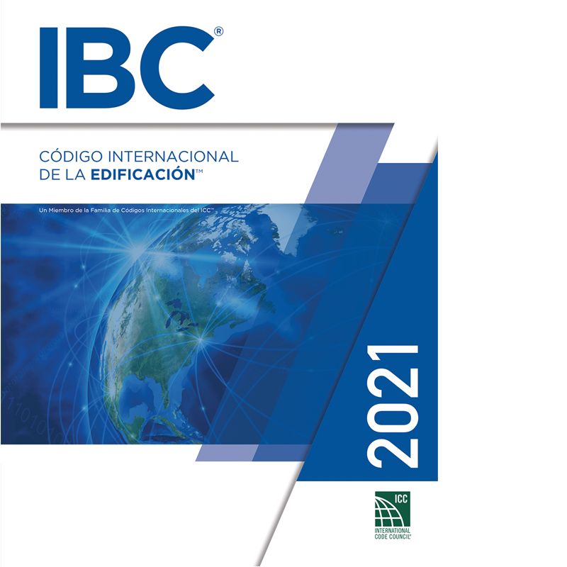Código Internacional de la Edificación IBC 2021 en Español – Edición Oficial ICC para Construcción