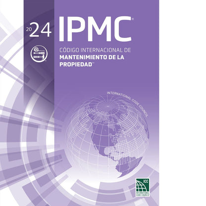 IPMC 2024 Spanish Edition – International Property Maintenance Code en Español | Código Internacional de Mantenimiento de la Propiedad