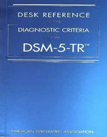 Desk Reference to the Diagnostic Criteria from Dsm 5 Tr 5th Edition